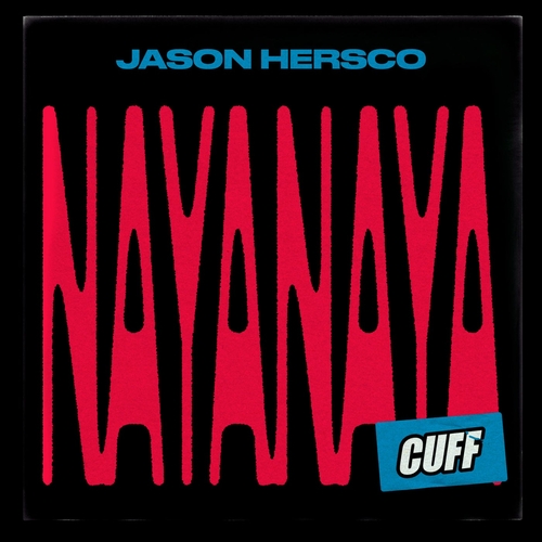 Jason Hersco - Nayanaya [CUFF181]